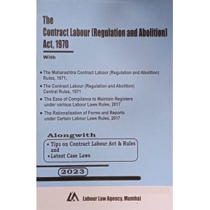 Labour Law Agency's Contract Labour (Regulation and Abolition) Act, 1970 Bare Act 2023 